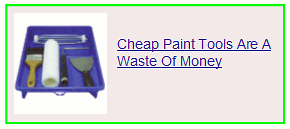 cheap paint tools are a waste of money