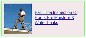 fall time inspection of roofs for moisture and water leaks