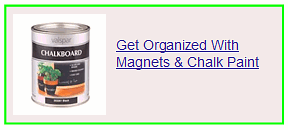 get organized with magnets & chalk paint