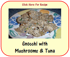 Gnocchi with Mushrooms & Tuna