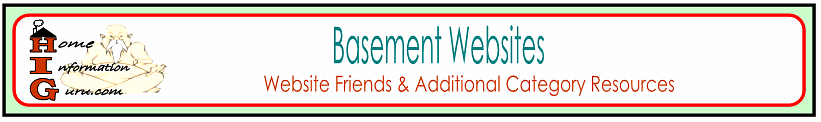 basement website friends & resources-home information guru