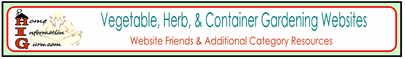 vegetable, herb, & container gardening website friends-home information guru